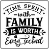 Time spent with Family is worth every second Craft Kit