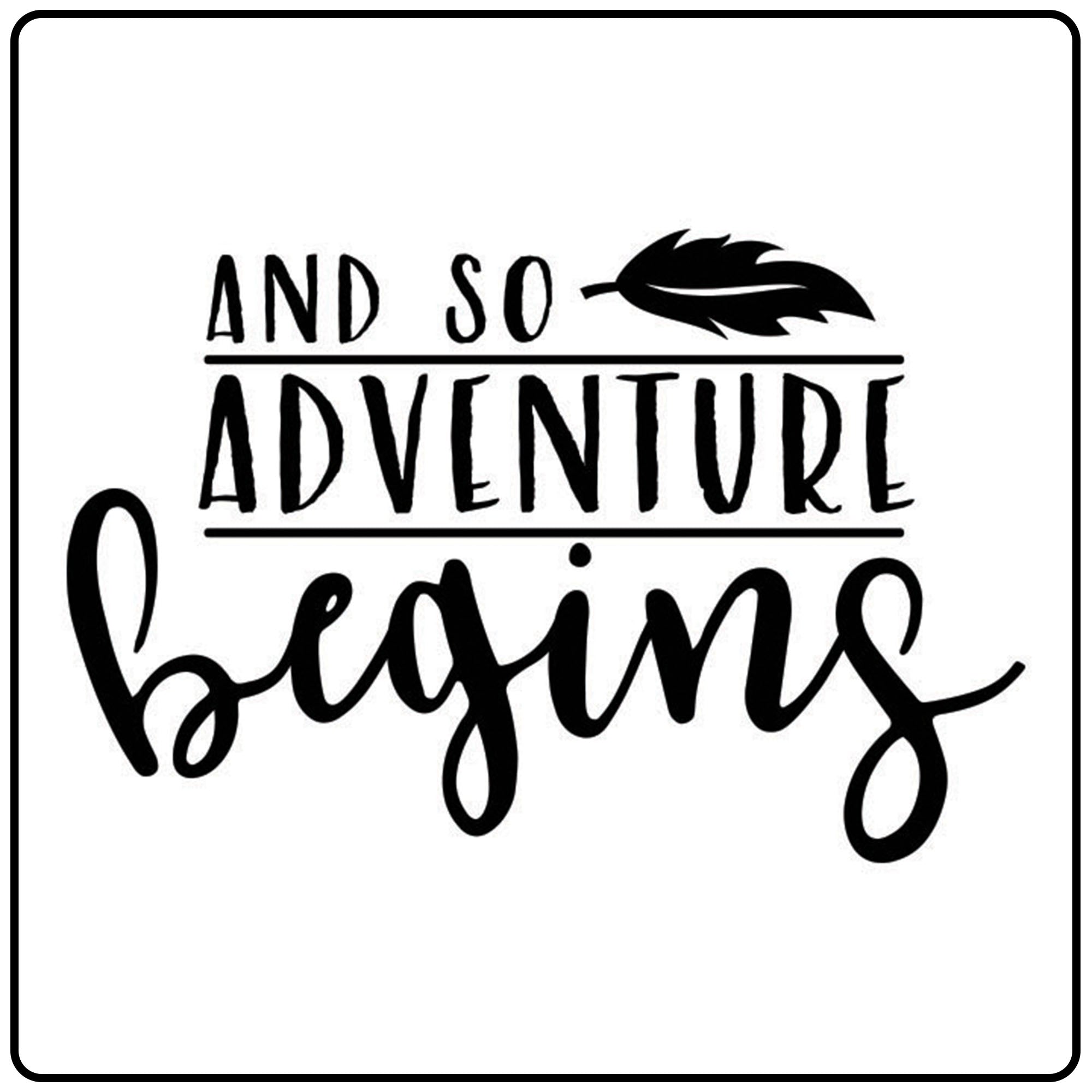 And So Adventure Begins Stencil for Craft Workshops