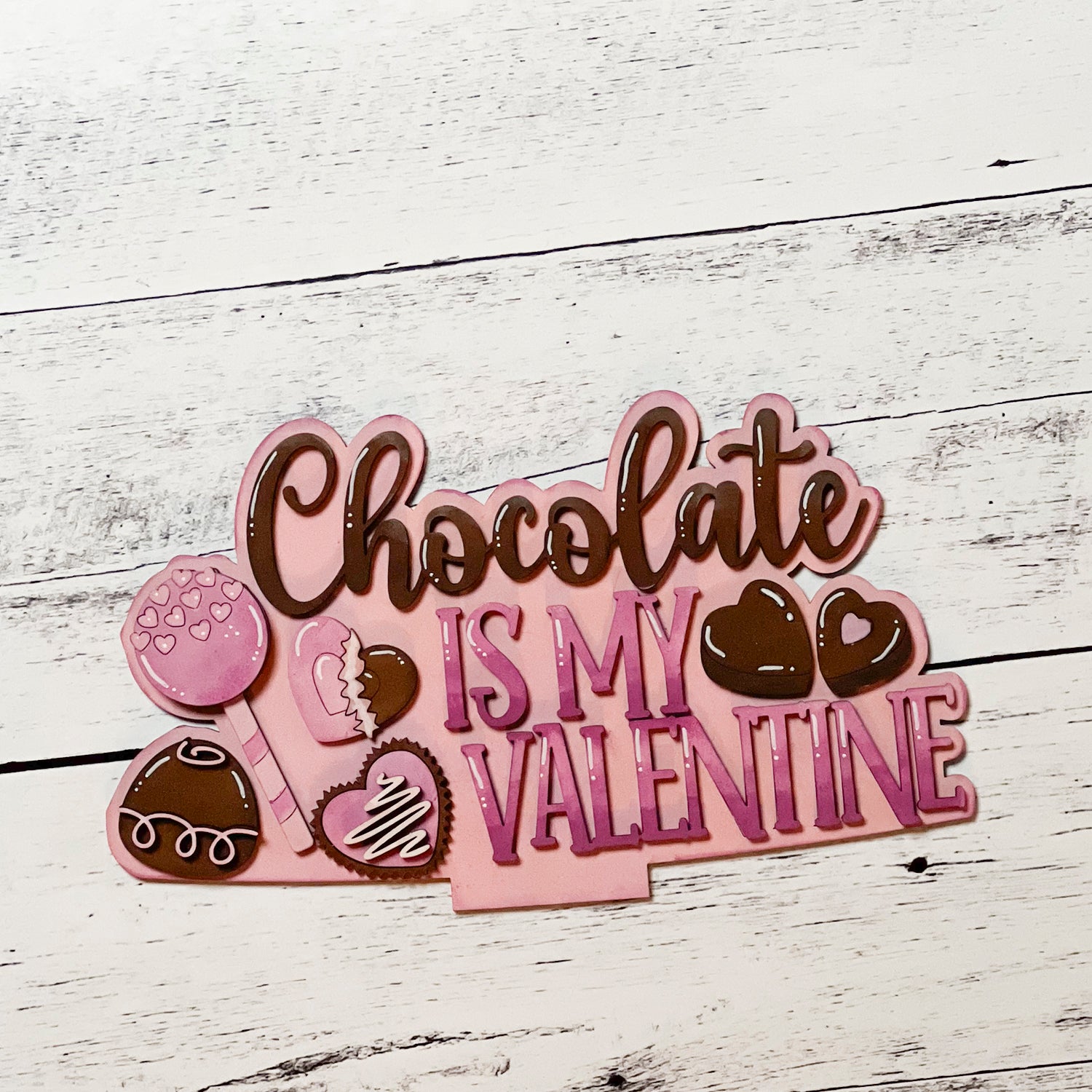 Chocolate is My Valentine Basket Insert