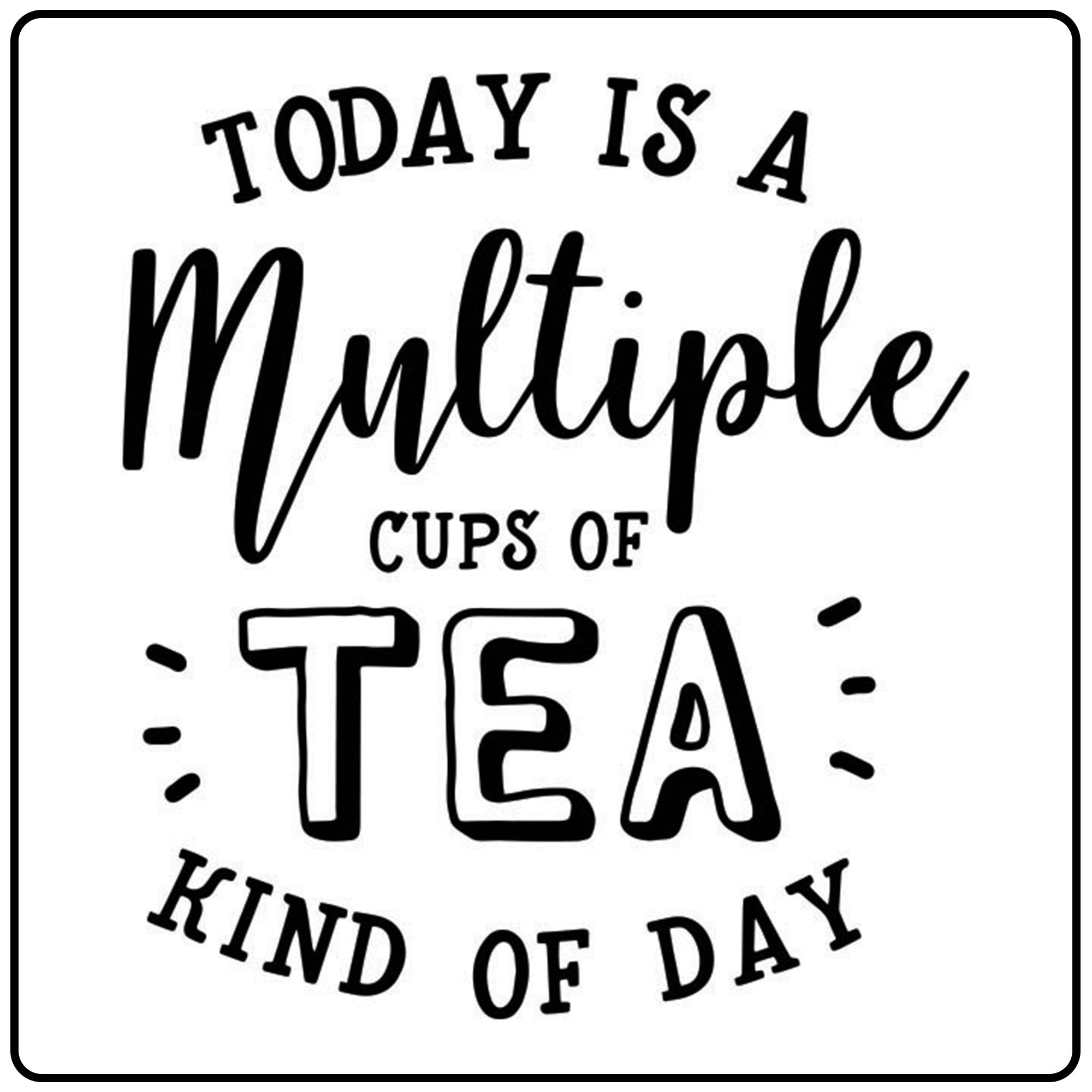 Today is a multiple cups of tea day Craft Kit